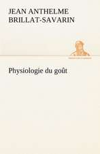 Physiologie Du Gout: Moeurs Foraines