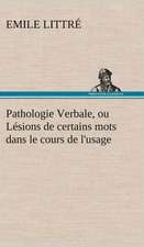 Pathologie Verbale, Ou L Sions de Certains Mots Dans Le Cours de L'Usage: Les Ordres Serbes