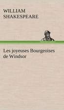 Les Joyeuses Bourgeoises de Windsor: Histoire D'Un Vieux Bateau Et de Son Quipage