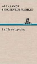 La Fille Du Capitaine: Une Partie de La C Te Nord, L' Le Aux Oeufs, L'Anticosti, L' Le Saint-Paul, L'Archipel de La Madeleine