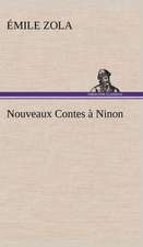 Nouveaux Contes Ninon: Une Partie de La C Te Nord, L' Le Aux Oeufs, L'Anticosti, L' Le Saint-Paul, L'Archipel de La Madeleine