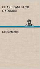 Les Fant Mes: Ao T 1887-1890