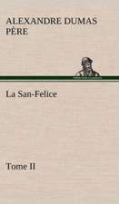 La San-Felice, Tome II