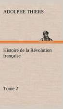 Histoire de La R Volution Fran Aise: Les Th Ories Et Les Exemples3