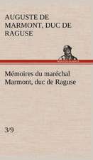 Memoires Du Marechal Marmont, Duc de Raguse (3/9): Dialogues