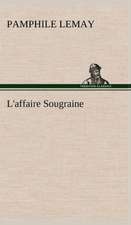 L'Affaire Sougraine: Dialogues