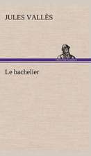 Le Bachelier: Moeurs Foraines