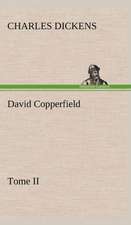 David Copperfield - Tome II