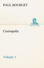 Cosmopolis - Volume 1