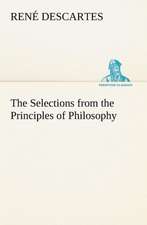 The Selections from the Principles of Philosophy