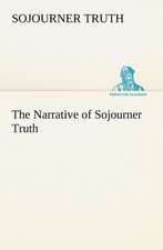 The Narrative of Sojourner Truth