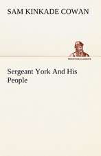 Sergeant York and His People: The Life-Springs of Our Liberties