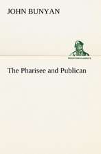 The Pharisee and Publican