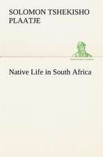 Native Life in South Africa