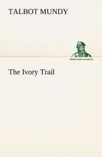 The Ivory Trail