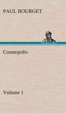 Cosmopolis - Volume 1