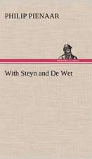 With Steyn and de Wet: The Realisation of Life