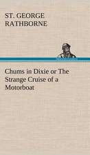 Chums in Dixie or the Strange Cruise of a Motorboat: An Unexplained Corner of Japan