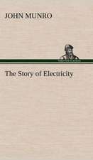 The Story of Electricity