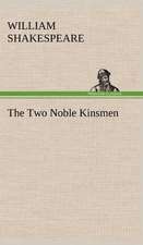 The Two Noble Kinsmen