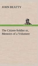 The Citizen-Soldier Or, Memoirs of a Volunteer: Treasures of the Island