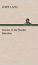 Stories of the Border Marches