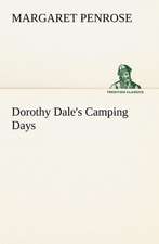 Dorothy Dale's Camping Days