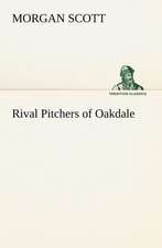 Rival Pitchers of Oakdale