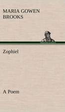 Zophiel a Poem: Extracts