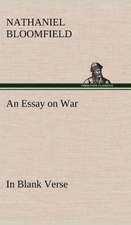 An Essay on War, in Blank Verse; Honington Green, a Ballad; The Culprit, an Elegy; And Other Poems, on Various Subjects: 2nd Edition for Ironware, Tinware, Wood, Etc. with Sections on Tinplating and Galvanizing