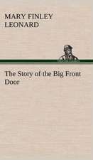 The Story of the Big Front Door