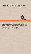 The Merriweather Girls in Quest of Treasure