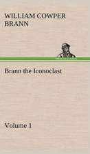 Brann the Iconoclast - Volume 01