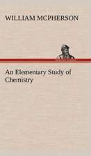 An Elementary Study of Chemistry