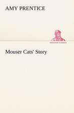 Mouser Cats' Story