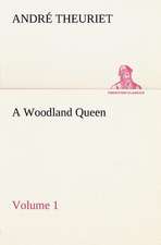 A Woodland Queen - Volume 1