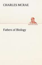 Fathers of Biology