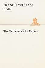 The Substance of a Dream