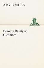 Dorothy Dainty at Glenmore