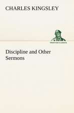 Discipline and Other Sermons