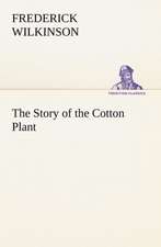 The Story of the Cotton Plant