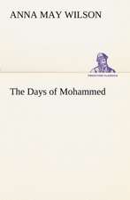 The Days of Mohammed