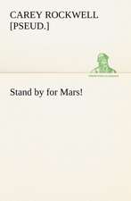 Stand by for Mars!