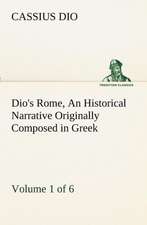 Dio's Rome, Volume 1 (of 6) an Historical Narrative Originally Composed in Greek During the Reigns of Septimius Severus, Geta and Caracalla, Macrinus,: Gardening and Farming.