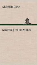 Gardening for the Million