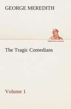 The Tragic Comedians - Volume 1