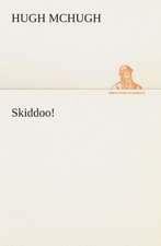 Skiddoo!