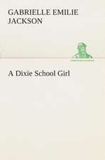 A Dixie School Girl