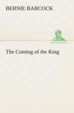 The Coming of the King