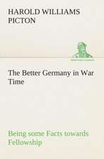 The Better Germany in War Time Being Some Facts Towards Fellowship: The Life Story of Col. William F. Cody, Buffalo Bill as Told by His Sister